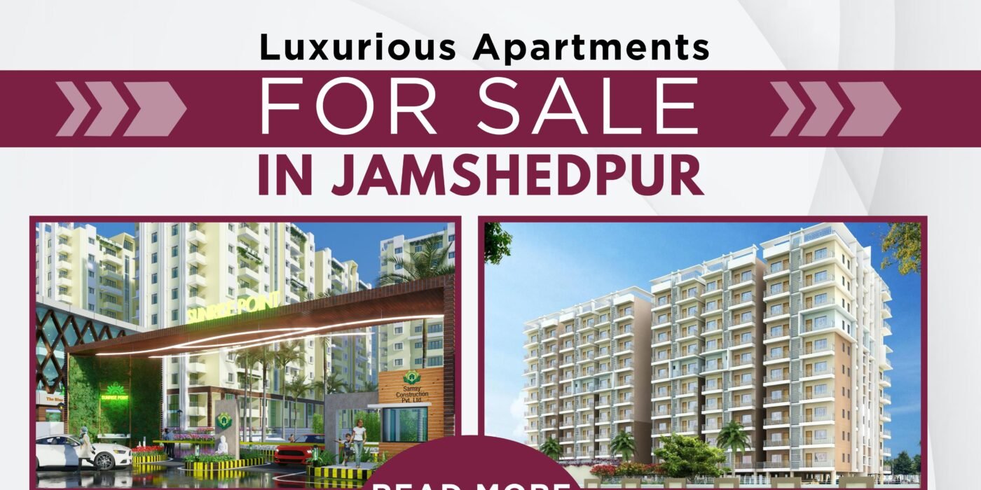 Luxurious Apartments for Sale in Jamshedpur