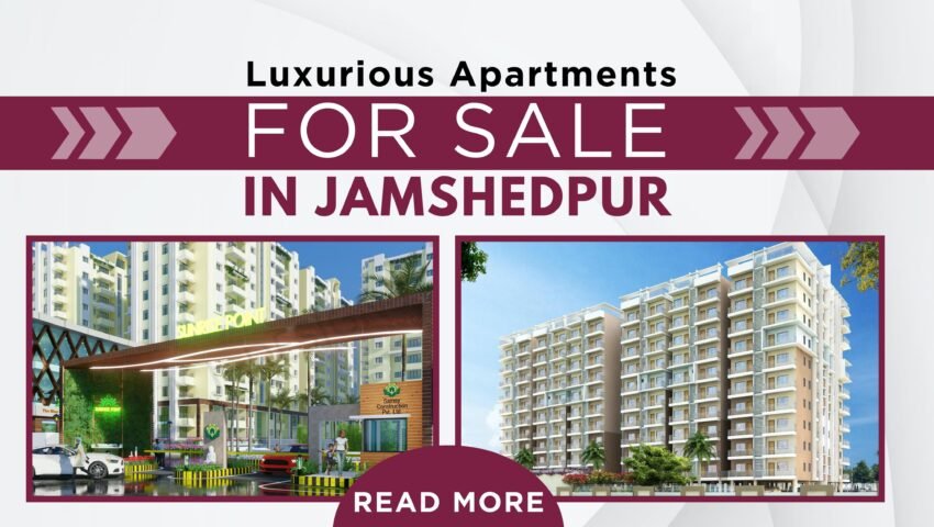 Luxurious Apartments for Sale in Jamshedpur